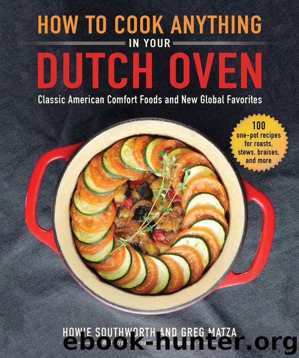 How to Cook Anything in Your Dutch Oven by Howie Southworth free
